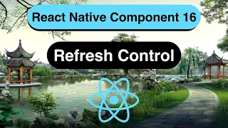 RefreshControl Made Easy with React Native In 9 Minutes - 2023