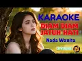 Lagu DIAM-DIAM JATUH HATI | KARAOKE POP MELAYU | NADA WANITA