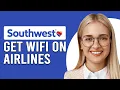 How To Get Wi-Fi On Southwest Airlines How Do I Connect To Wi-Fi On My Southwest Flight