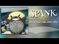 Download Lagu SPANK BAND - DEWASA SEJAK DINI
