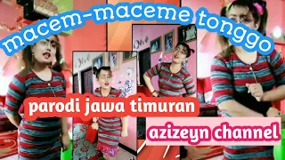macem maceme tonggo parodi jawa timuran