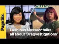Lushious Massacr breaks down Dragvestigations and talks RuPaul s Drag Race Viral Deep Dive