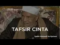 Download Lagu Tafsir Cinta | Syaikh Mutawalli As-Sya'rawi MESIR