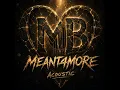 Meant4More - Acoustic