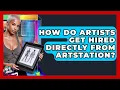 How Do Artists Get Hired Directly From ArtStation - The Virtual Art Desk