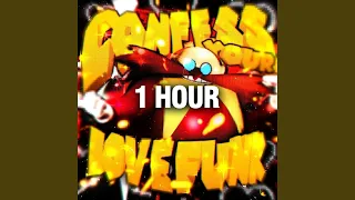 CONFESS YOUR LOVE FUNK 1 HOUR 