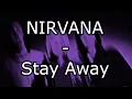 NIRVANA - Stay Away