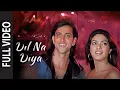 Download Lagu Dil Na Diya (Full Song) Krrish | Hrithik Roshan, Priyanka Chopra |(( Hindi💞 Romantic💞Song)) |