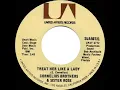 1971 HITS ARCHIVE: Treat Her Like A Lady - Cornelius Brothers & Sister Rose (a #2 record--stereo 45)