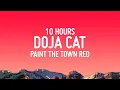 Download Lagu Doja Cat - Paint The Town Red | 10 HOURS