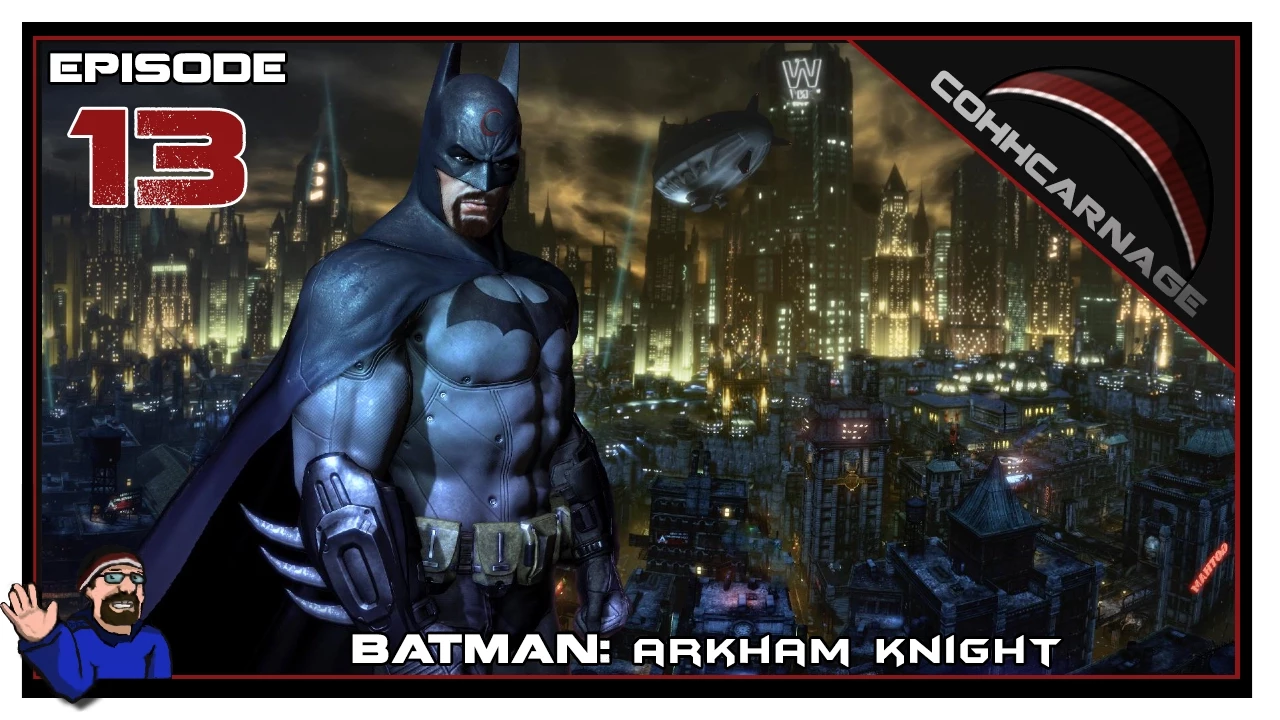 CohhCarnage Plays Batman: Arkham Knight - Episode 13