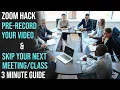 How To Fake Being In A Zoom Call Pre-record Your