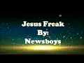 Newsboys Jesus Freak (Lyric Video)