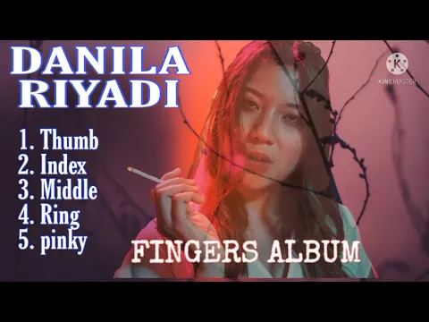 Download MP3 DANILA RIYADI FULL ALBUM (FINGERS)