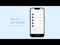 Getting Started How to Use the App