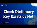 Python Program to Check if a Given Key Exists in a Dictionary or Not in English Python Exercise
