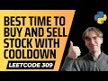 309 Best Time to Buy and Sell Stock with Cooldown - LeetCode Python Solution