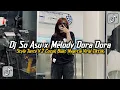 Lagu DJ SO ASU X MELODY DORA DORA X ADA YANG TUMBANG STYLE TANTE V2 COCOK BUAT NYANTAI VIRAL TIKTOK 2025