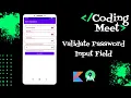 How to Validate Password Input Field in Android Studio Kotlin