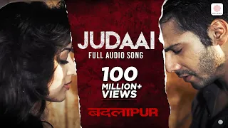 judaai full audio song badlapur varun dhawan yami gautam rekha bhardwaj u0026 arijit singh