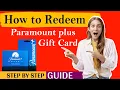 How to redeem Paramount Gift Card redeem paramount plus gift card