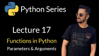 Lecture 17 - Functions and Parameters in Python