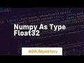 numpy as type float32