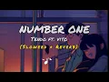 Download Lagu Number one - Tendo ft. vito (Sloweed \u0026 Reverb) Full Lofi Song💥