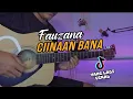 Download Lagu FAUZANA - CIINAAN BANA (gitar cover) instrumen gitar akustik