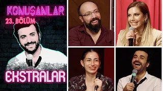 Konuşanlar 23 Bölüm Ekstralar 