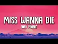 Juby Phonic - Miss Wanna Die (Lyrics) Ft. Master Andross
