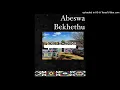 Download Lagu Abeswa Bekhethu - Shlangu sami