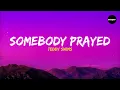Teddy Swims - Somebody Prayed (Lyrics)
