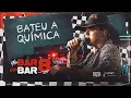 Lagu Natanzinho Lima - Bateu a Química (DE BAR EM BAR 8)