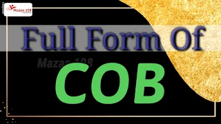 full form of COB COB stands for COB Means Banking Financial Mazaa 108