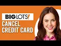 How To Cancel Big Lots Credit Card How Do I Cancel My Big Lots Credit Card