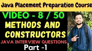 Java Interview Preparation Course Methods Constructors Part-1 -8