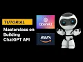How to Build a ChatGPT-like API using AWS Lambda