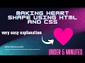 How to make a Heart shape using HTML and CSS Very easy tutorial Tech protocol Heart shape
