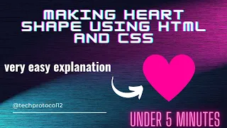 How to make a Heart shape using HTML and CSS Very easy tutorial Tech protocol Heart shape