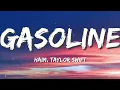 Haim - Gasoline (Lyrics) ft. Taylor Swift