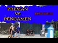 Download Lagu PREMAN VS PENGAMEN | FILM PENDEK NGAPAK CILACAP (di oyok preman)