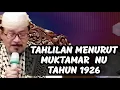 Lagu TAHLILAN MENURUT MUKTAMAR NU TAHUN 1926 - KH PROF AHMAD ZAHRO AL-HAFIDZ