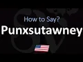 How to Pronounce Punxsutawney Phil CORRECTLY
