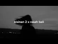 KISINAN 2 MASDDDHO X RASAH BALI ENA VIKA Viral TikTok