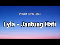 Lyla - Jantung Hati (lyrics)