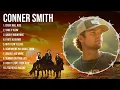 C O N N E R   S M I T H  Country Playlist Of All Songs ~ C O N N E R   S M I T H  Full Album
