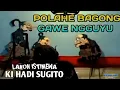 Download Lagu KI HADI SUGITO SPESIAL GORO GORO BAGONG PANCEN LUCU #kihadisugito #dalangklasik