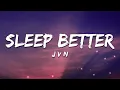 Lagu J V N - Sleep Better (Lyrics)