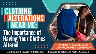 Clothing Alterations Near Me The Importance of Having Your Clothes Altered